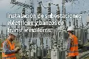 Instalación-de-subestaciones-eléctricas-y-bancos-de-transformadores.webp